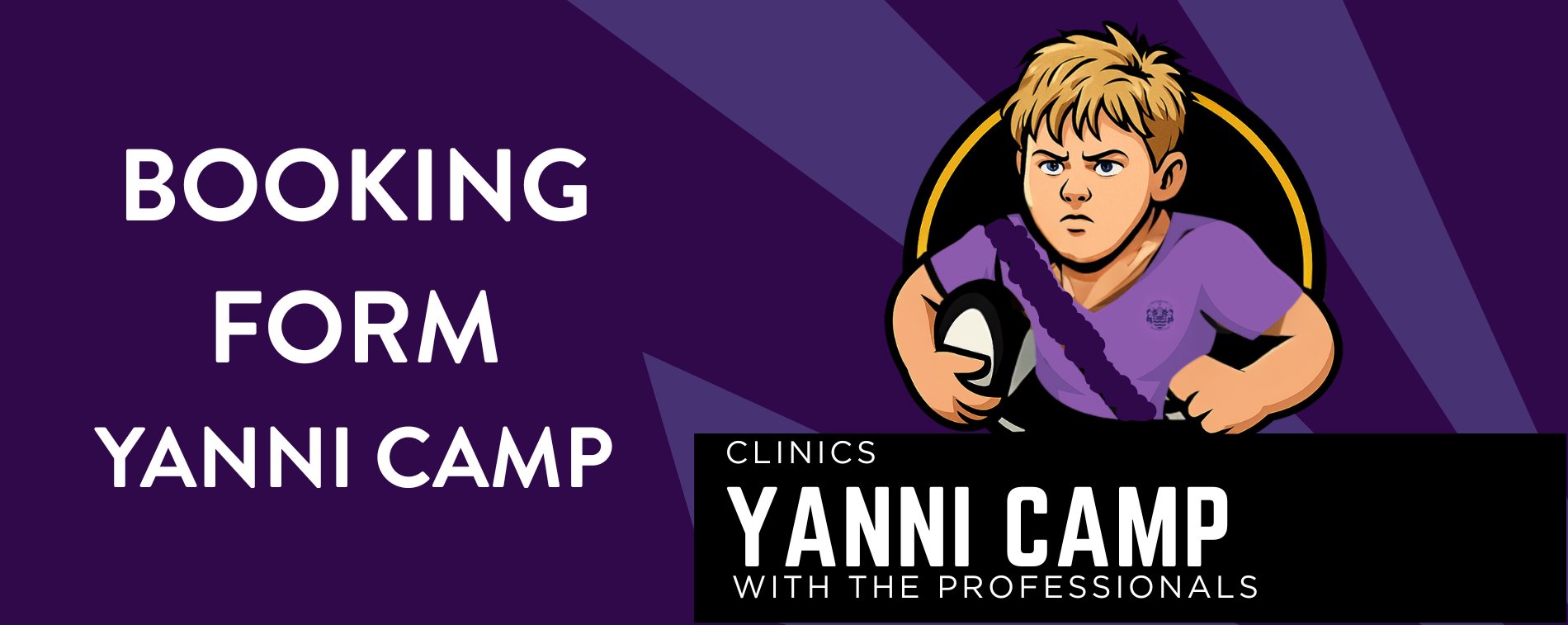 Yanni Camp booking form. Rugby camp for kids